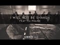 I Will Not Be Shaken | LU Praise