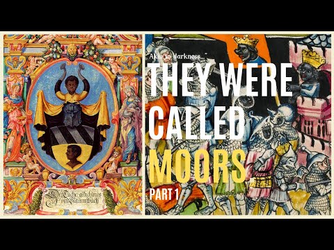 They Were Called 'Moors' (Part 1/2)