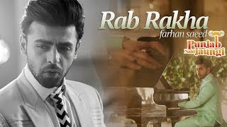 RAB RAKHA - Farhan Saeed - Punjab Nahi Jaungi