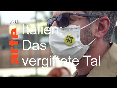 Italien: Das vergiftete Tal – VOX POP – ARTE
