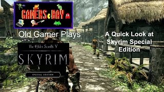 Skyrim Special Edition - A Quick Look!