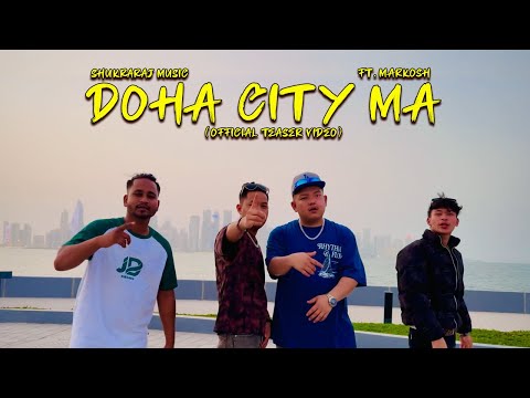Shukraraj - Doha City Ma (Teaser) Ft. Markosh | New nepali rap song 2025.
