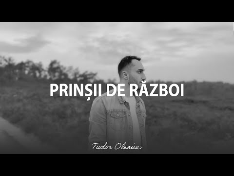 Prinșii de război - Tudor Oleniuc (official video)
