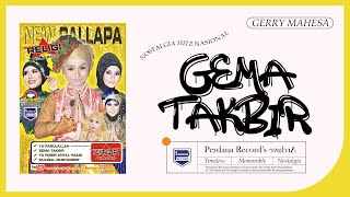 Download lagu Gema Takbir - Gerry Mahesa Ft. Brodin - New Pallapa Religi vol.8 mp3 Download lagu Gema Takbir - Gerry Mahesa Ft. Brodin - New Pallapa Religi vol.8 mp3