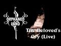 Orphaned Land - The Beloved's Cry (Live) [Lyrics ...