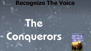 I Have Recognized The Voice | The Conquerors