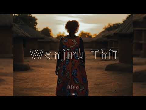 BiYo - Wanjiru Thiī (Official Audio)