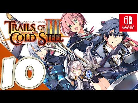 Trails of Cold Steel III [Switch] - Gameplay Walkthrough Part 10 [Chapter 2] - May 14th