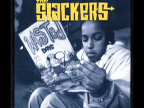The Slackers Wasted Days