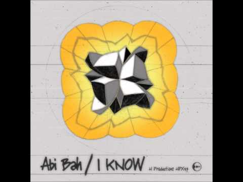 I Know by Abi BAh