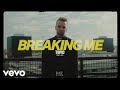 Topic feat. A7S - Breaking Me