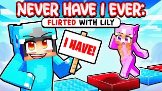 Never Have I Ever FLIRTED WITH LILY!