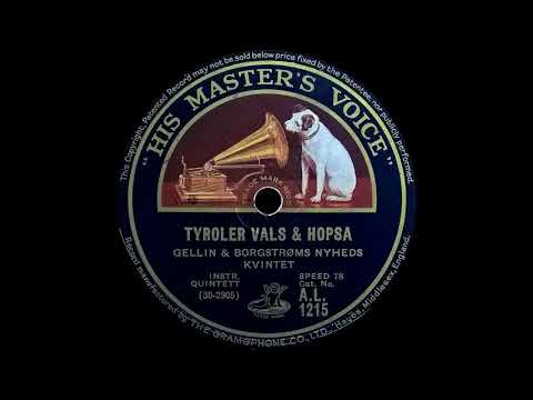 Tyroler Vals & Hopsa - Gellin & Borgstrøms Nyheds Kvintet - 1932