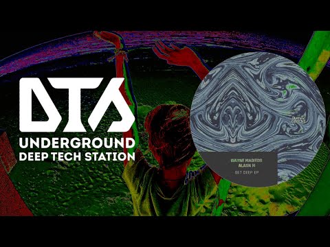 Alann M, Wayne Madiedo - Get Deep