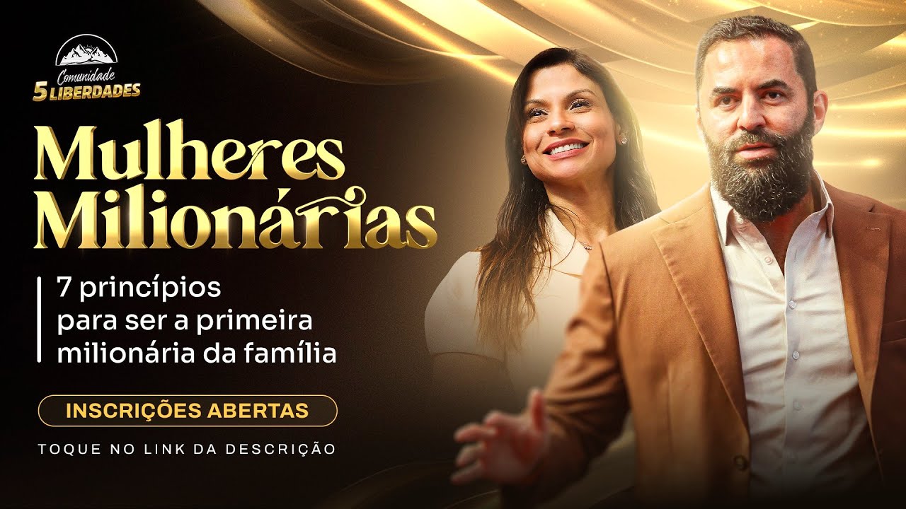 MULHERES MILIONÁRIAS: 7 princípios para ser a primeira milionária da família