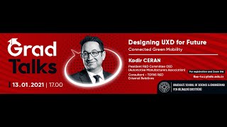 YTÜ FBE Grad Talks 5 - Designing UXD for Future-Conntected Green Mobility