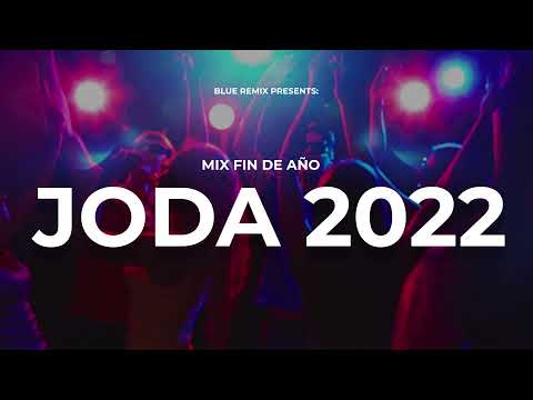 JODA 2022 - MIX FIN DE AÑO ENGANCHADO DE REGGAETON Y CUMBIA