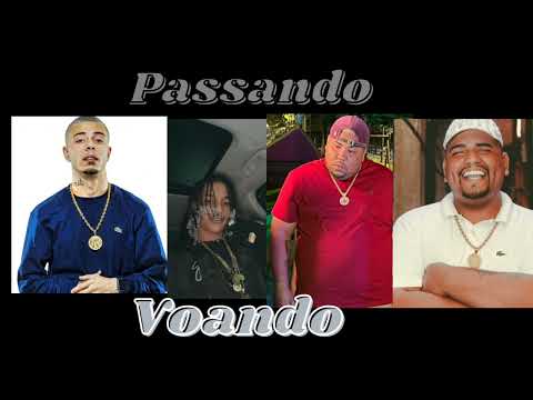 oruam, MC Tuto, MC GP, MC Leozinho zs - passando voado.( prévia).