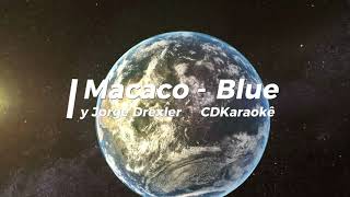 Macaco - Blue (diminuto planeta azul) - com Jorge Drexler - Karaokê