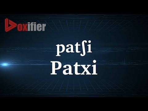 How to Pronunce Patxi in French - Voxifier.com