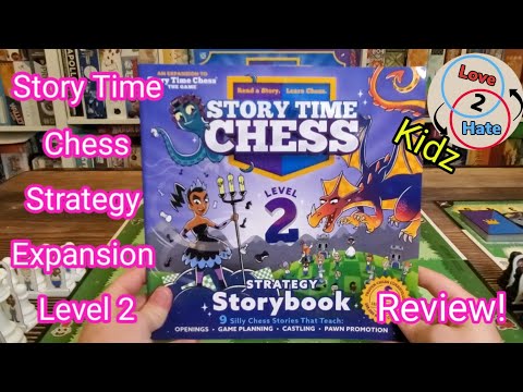 Story Time Chess: Strategy Expansion Level 2 - Kidz of Love 2 Hate