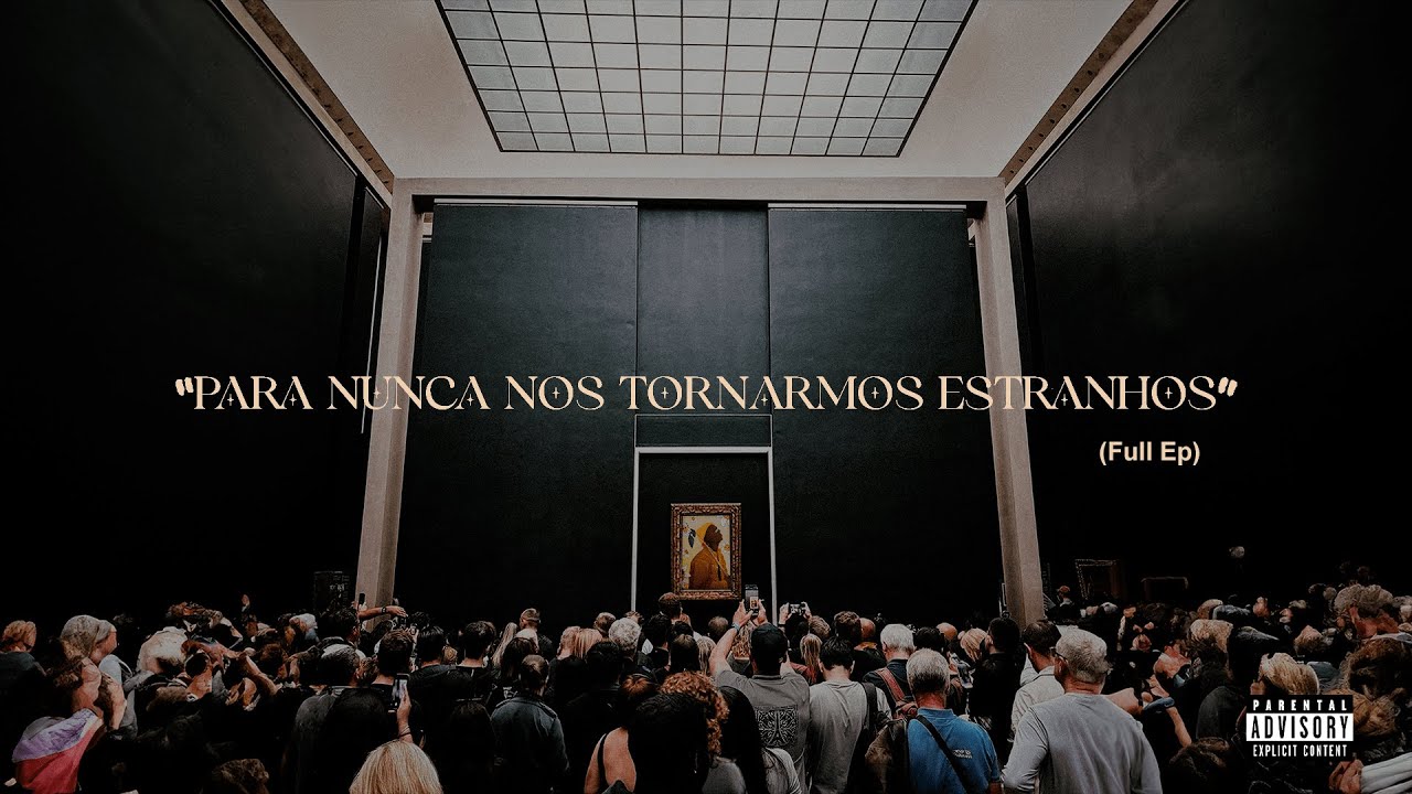 para nunca nos tornarmos estranhos (Full EP)