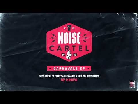 Noise Cartel Ft. Ferry Van De Zaande & Fred Van Boesschoten - De Kroeg (Carnaval 2019)