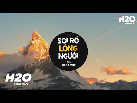Soi Rõ Lòng Người (H2O Remix) - Nal | Nhạc Trẻ EDM TikTok 2022 Hot Nhất Hiện Nay