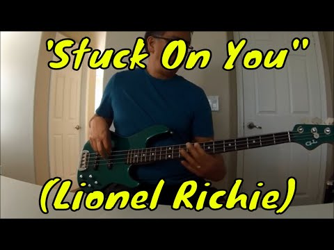 "Stuck On You" (Lionel Richie) Bass Cover/Play-along