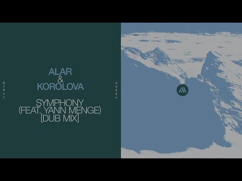 Alar & Korolova - Symphony ft. Yann Menge (Dub Mix) [Official Visualizer]