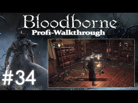 Bloodborne Profi Walkthrough #34 | Vier Drittel einer Nabelschnur