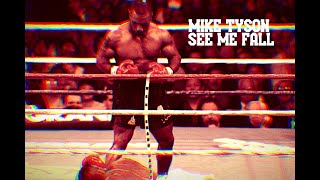 Download lagu MIKE TYSON • SEE ME FALL mp3