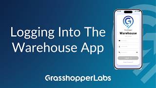 Logging into the Warehouse App - Grasshopper Labs
