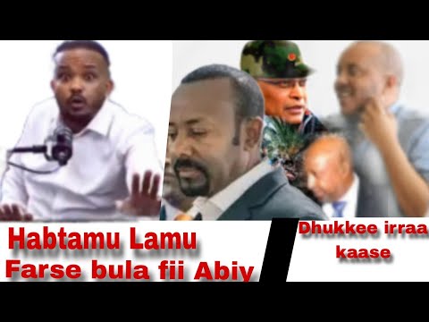 Habtamu Lamu Abiy Ahmed Dhukkee irraa kaase Farse bula je'ee