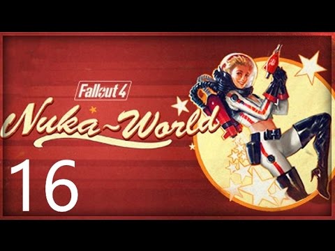 Fallout 4 Nuka World DLC Walkthrough Part 16 No Commentary