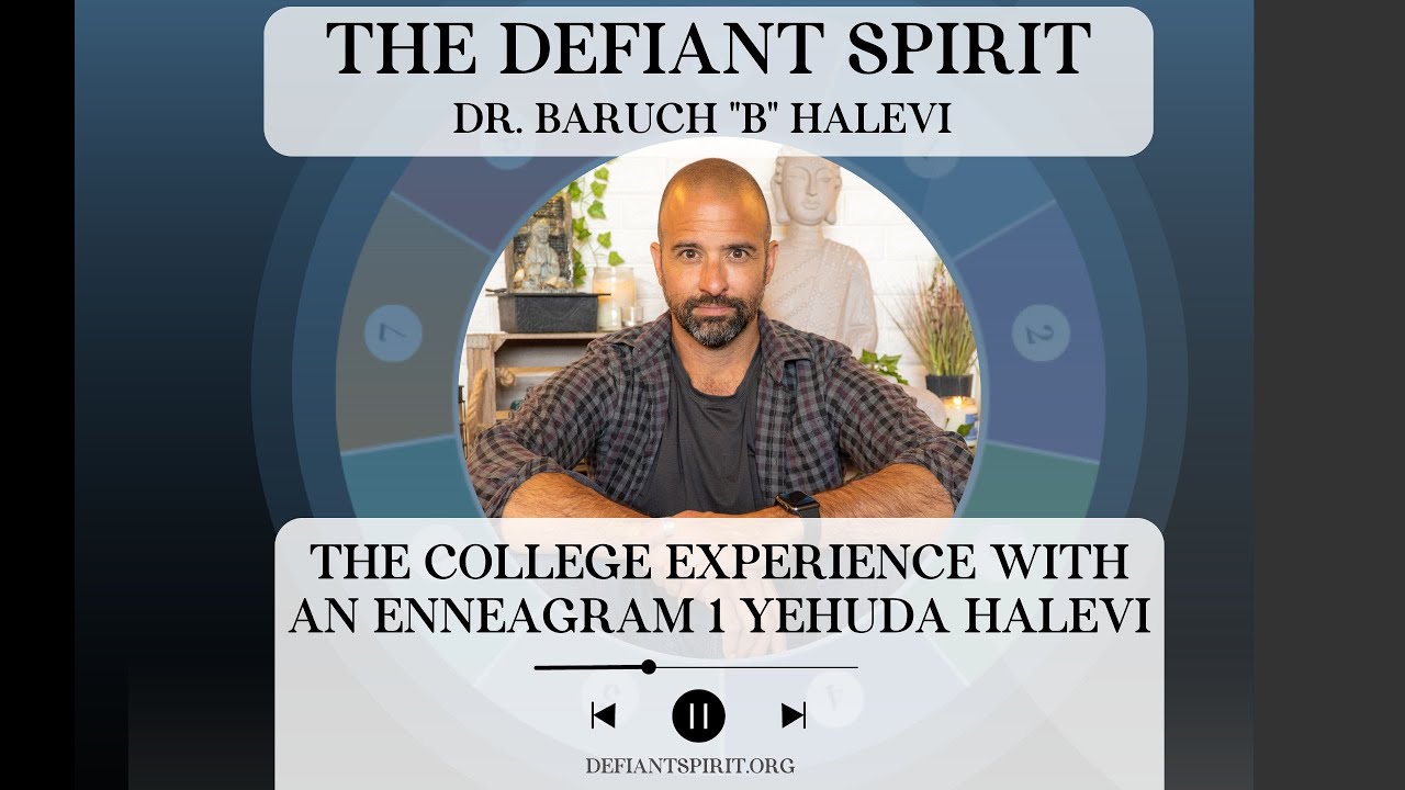 The College Experience With An Enneagram 1 Yehuda HaLevi