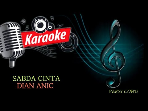 SABDA CINTA || DIAN ANIC || KARAOKE VERSI COWO