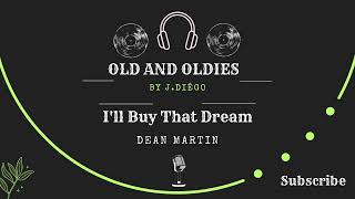 03 - I&#39;ll Buy That Dream - Dean Martin