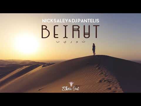 Nick Saley & DJ Pantelis - Beirut