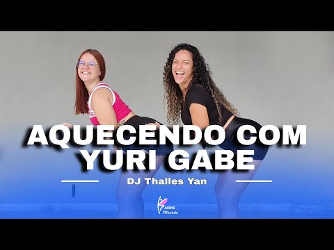 Aquecendo com Yuri Gabe | Coreografia: Karine Miranda