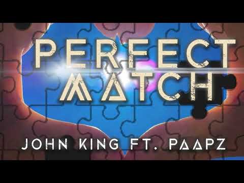 John King ft Paapz - Perfect Match