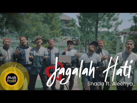 SNADA ft. Aleehya - Jagalah Hati (Official Music Video)