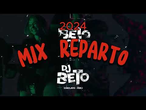 MIX REPARTO 2024 (LA RISOS, JP EL CHAMACO, MAWELL, DARELL, EL DUKESITO, ROWA) SET LIVE DJ BETO