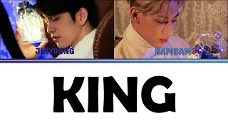[Color Coded Lyrics] GOT7 Jinyoung &amp; Bam Bam - KING [Han/Rom/Eng]