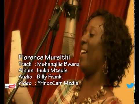 Florence Mureithi - Mshangilie Bwana