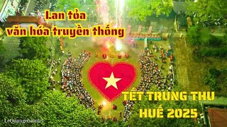 HUE: Spreading traditional Mid-Autumn Festival culture to young people I LeQuang Channel