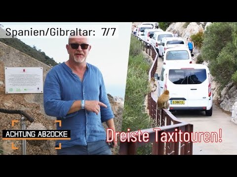 Bergtour OHNE Gipfel 😕 DREISTE Taxi-Touren in Gibraltar | Achtung Abzocke | Kabel Eins