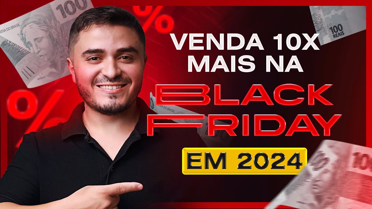 Como VENDER MAIS na Black Friday 2024
