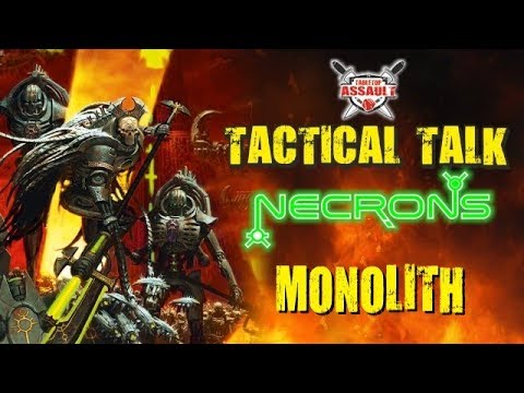 Tactical Talk: Necrons - Monolith