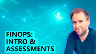 FinOps: Introduction and Assessments